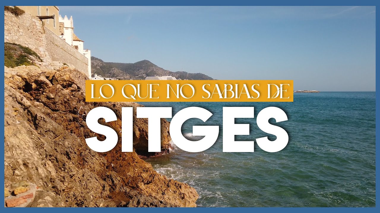 Historia-y-curiosidades-de-Sitges - La Sierra Noticias