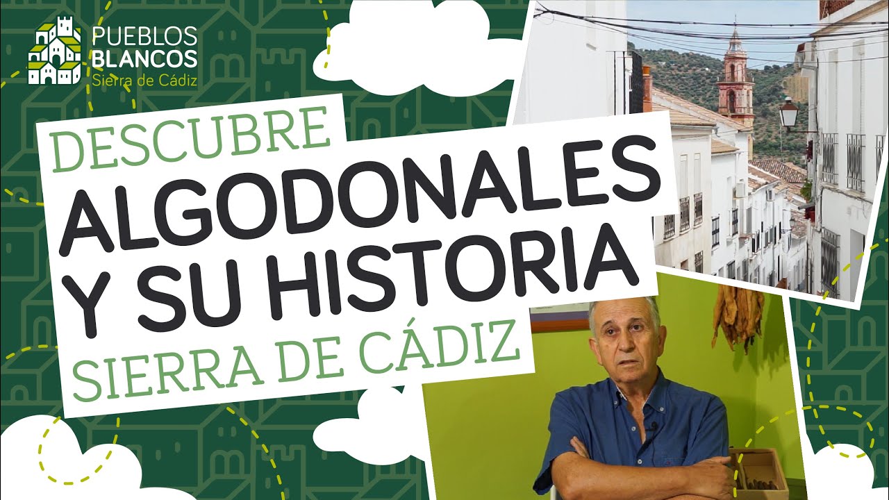 Historia-y-curiosidades-de-Algodonales - La Sierra Noticias Historia y curiosidades de Algodonales