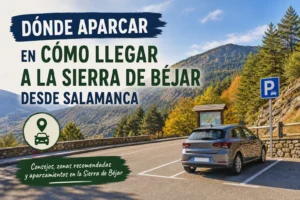 donde-aparcar-en-Como-llegar-a-la-Sierra-de-Bejar-desde-Salamanca - La Sierra Noticias dónde aparcar en Cómo llegar a la Sierra de Béjar desde Salamanca