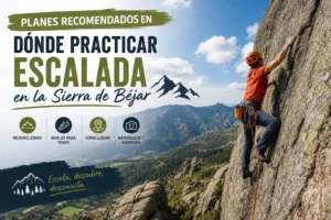 planes-recomendados-en-Donde-practicar-escalada-en-la-Sierra-de-Bejar - La Sierra Noticias planes recomendados en Dónde practicar escalada en la Sierra de Béjar