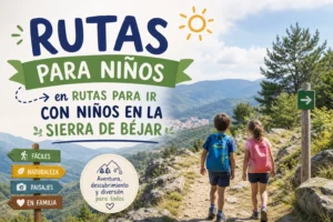 rutas para niños en Rutas para ir con niños en la Sierra de Béjar