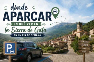 donde-aparcar-en-Que-ver-en-la-Sierra-de-Gata-en-un-fin-de-semana - La Sierra Noticias dónde aparcar en Qué ver en la Sierra de Gata en un fin de semana
