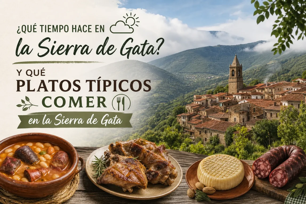 que-tiempo-hace-en-Que-platos-tipicos-comer-en-la-Sierra-de-Gata - La Sierra Noticias qué tiempo hace en Qué platos típicos comer en la Sierra de Gata