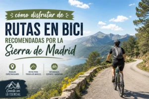 como-disfrutar-de-Rutas-en-bici-recomendadas-por-la-Sierra-de-Madrid - La Sierra Noticias cómo disfrutar de Rutas en bici recomendadas por la Sierra de Madrid