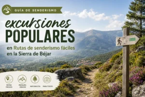 excursiones-populares-en-Rutas-de-senderismo-faciles-en-la-Sierra-de-Bejar - La Sierra Noticias excursiones populares en Rutas de senderismo fáciles en la Sierra de Béjar